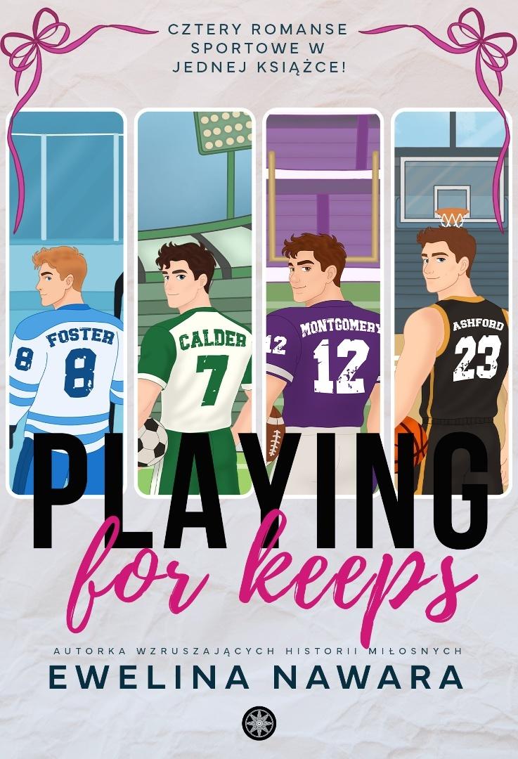 Playing for Keeps