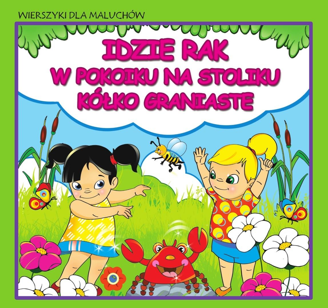 Wierszyki dla maluchów. Idzie rak. W pokoiku na...