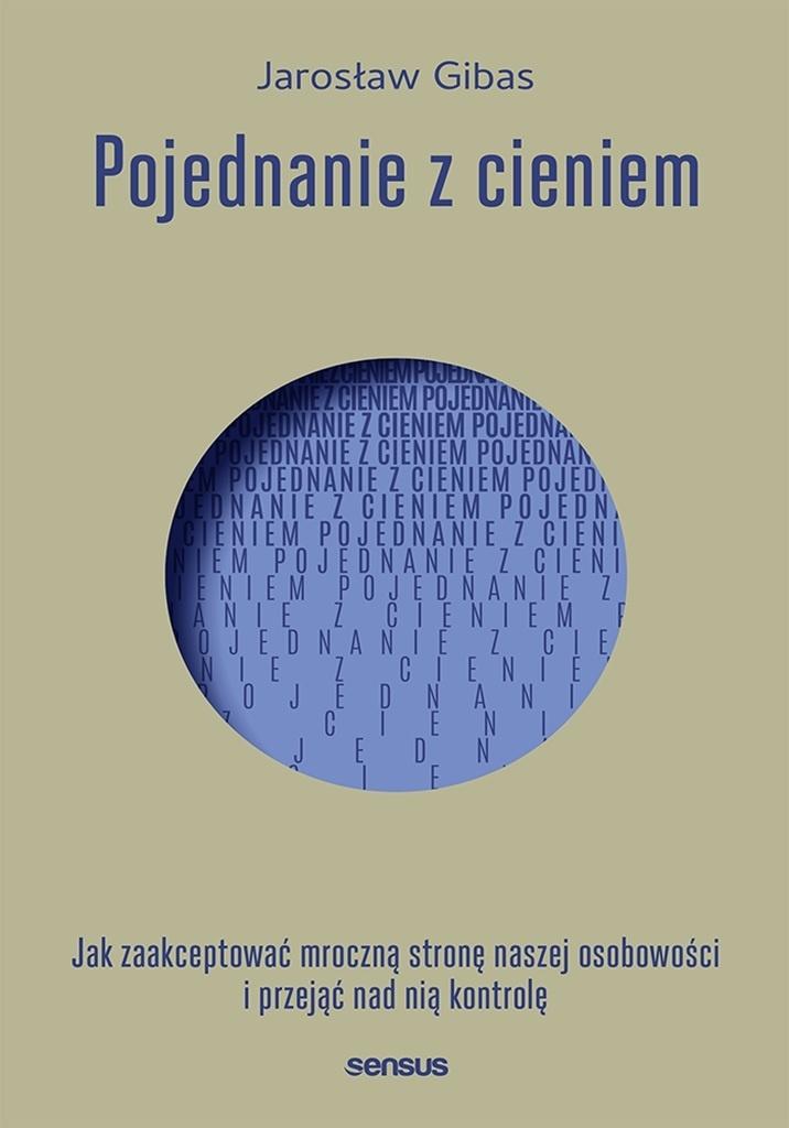 Pojednanie z cieniem. Jak zaakceptować mroczną...