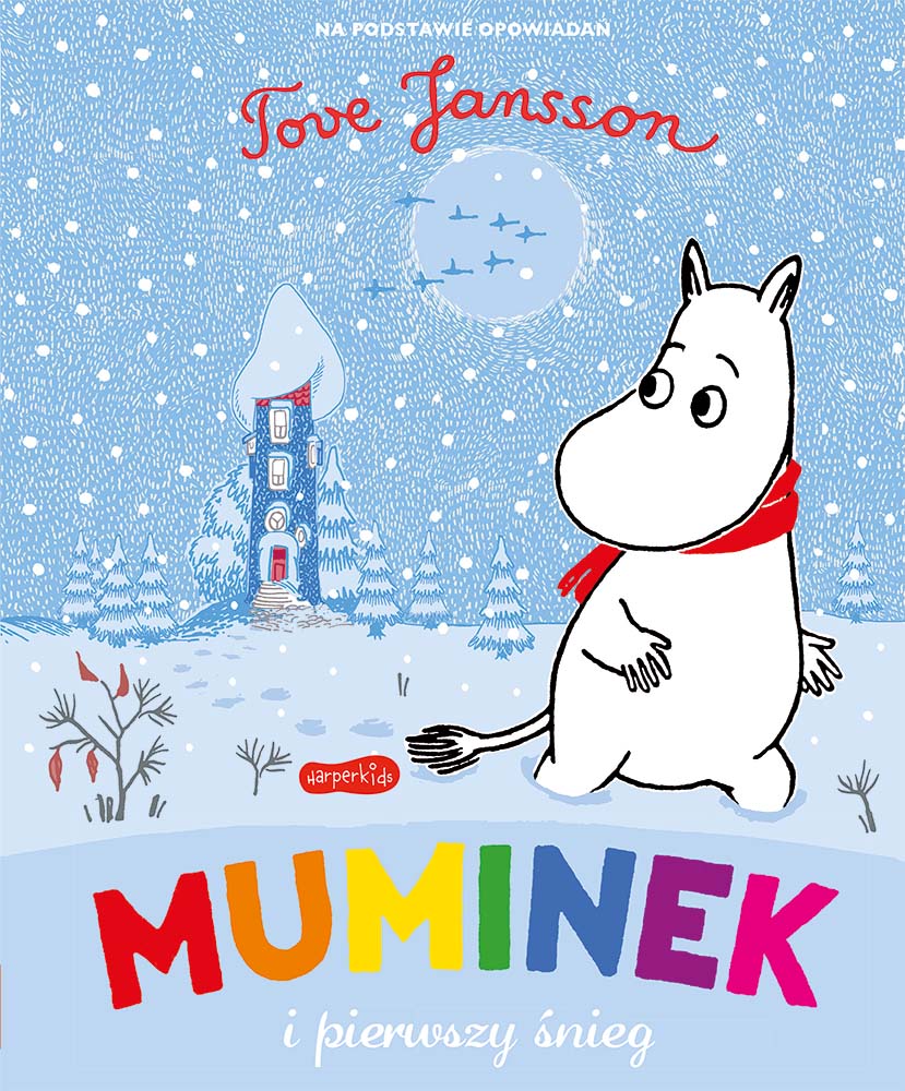 Muminek i pierwszy śnieg. Opowiadania z Doliny Muminków - Tove Jansson