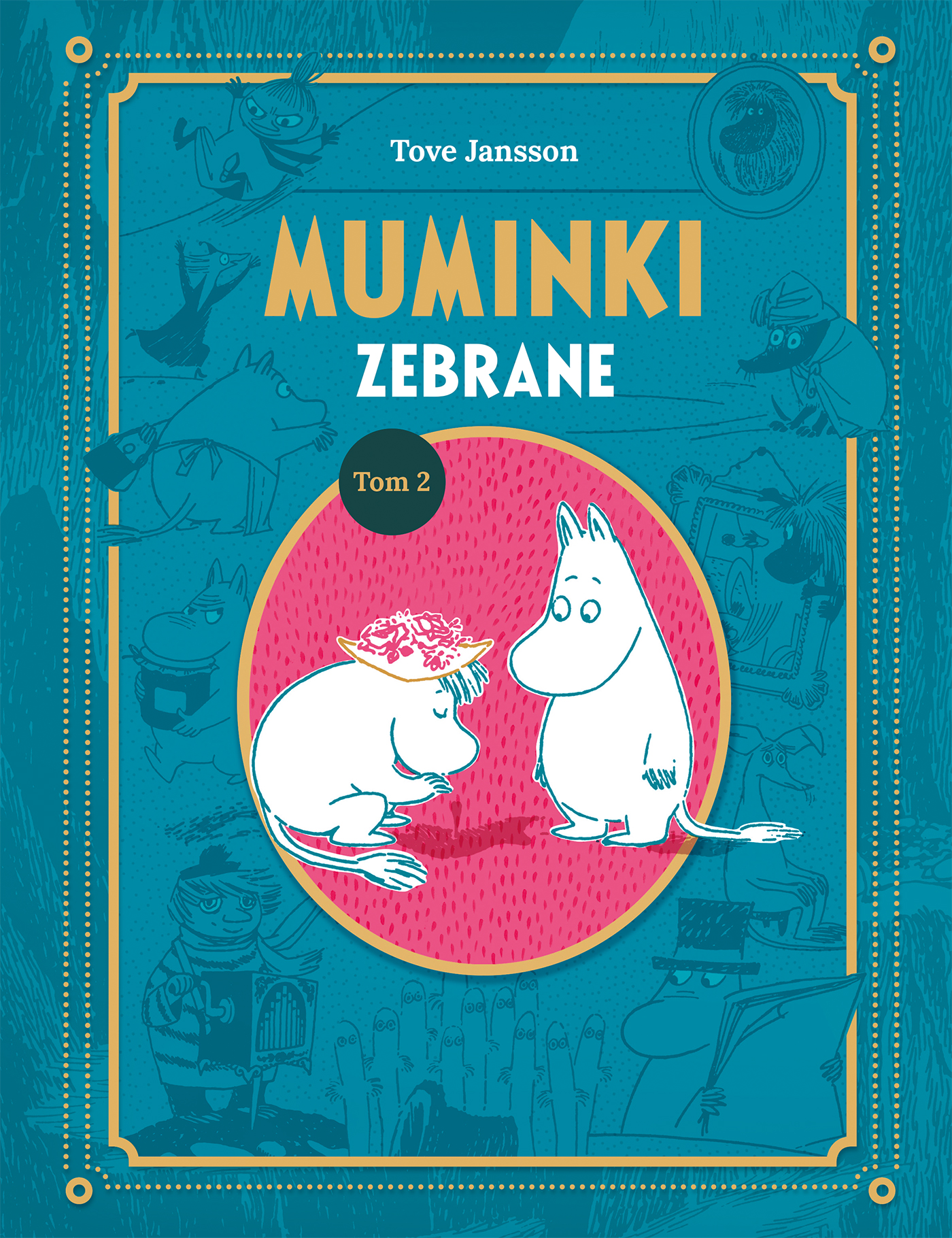 Muminki zebrane. Tom 2 - Tove Jansson