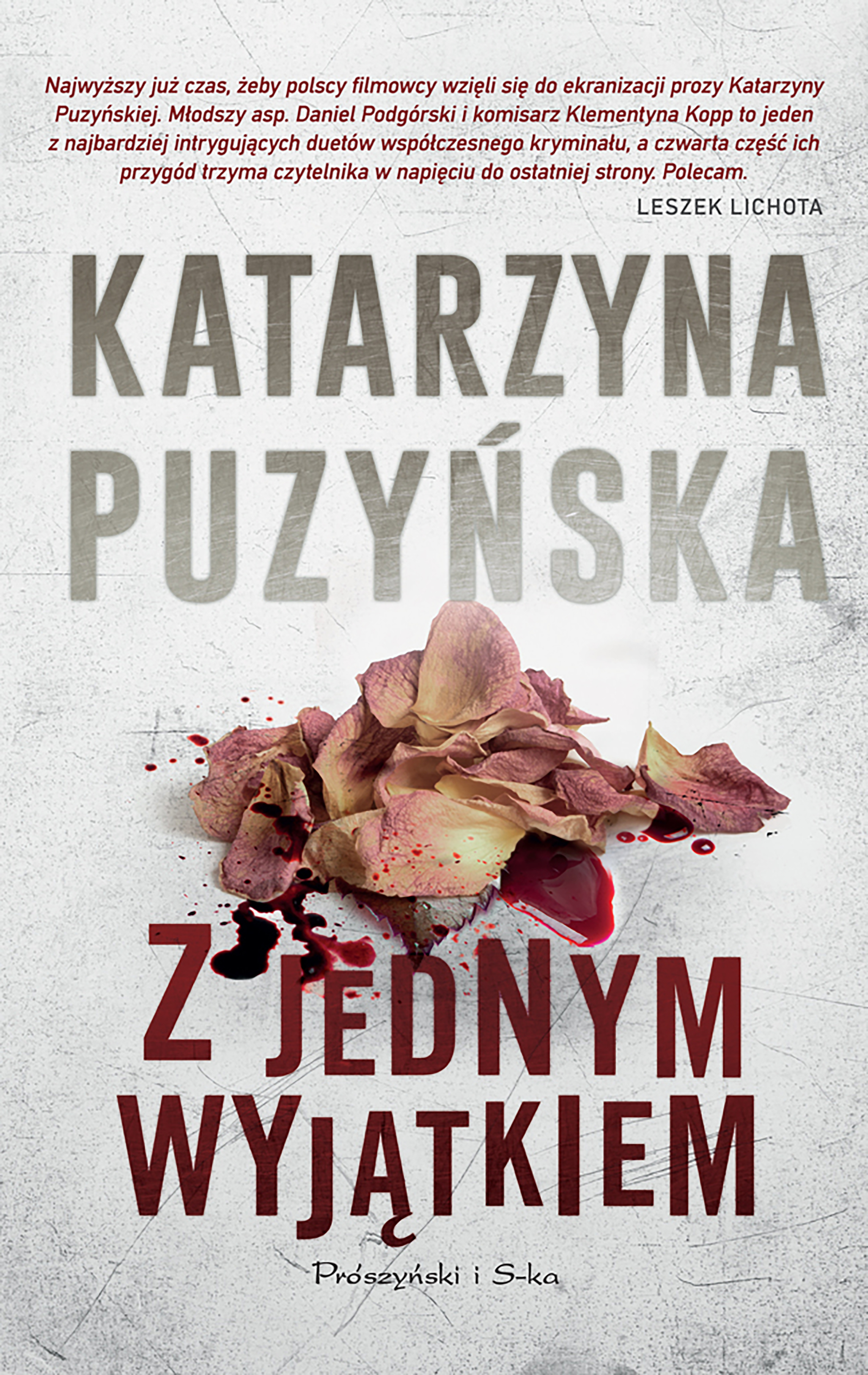 Z jednym wyjątkiem. Lipowo. Tom 4 wyd. 2024 - Katarzyna Puzyńska