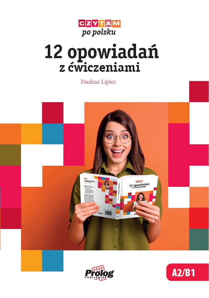 Czytam po polsku 12 opowiadań z ćwiczeniami - Lipiec Paulina