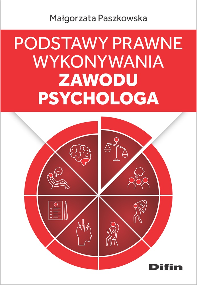 Podstawy prawne wykonywania zawodu psychologa - Paszkowska Małgorzata