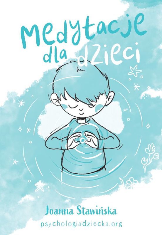 Medytacje dla dzieci - Joanna Stawińska
