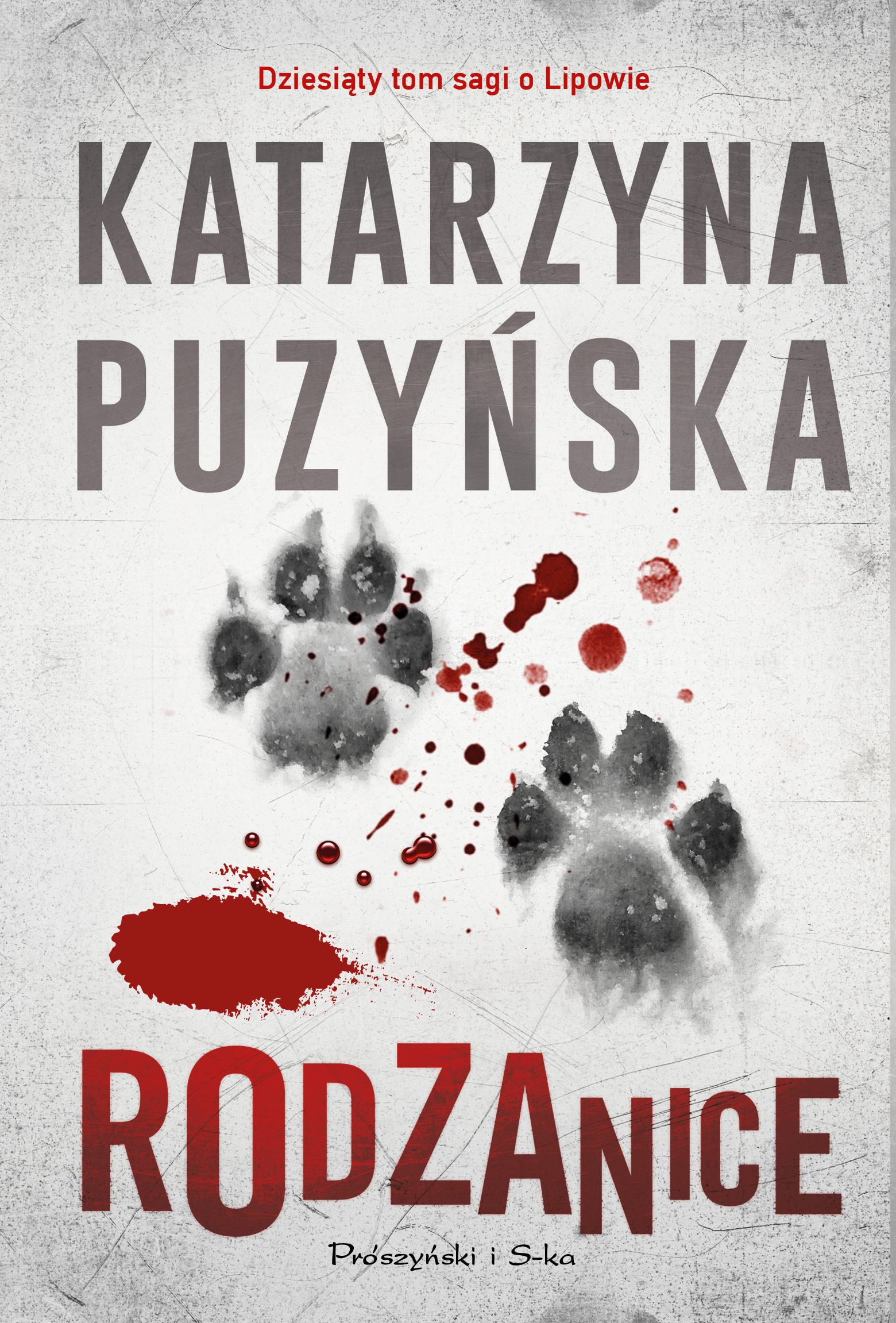 Rodzanice. Lipowo. Tom 10 - Katarzyna Puzyńska