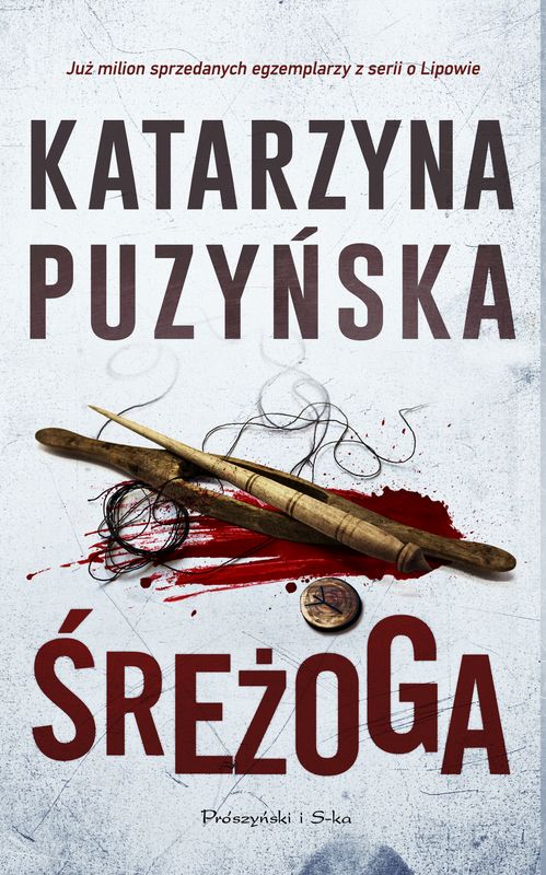Śreżoga. Lipowo. Tom 12 (Duże litery) - Katarzyna Puzyńska