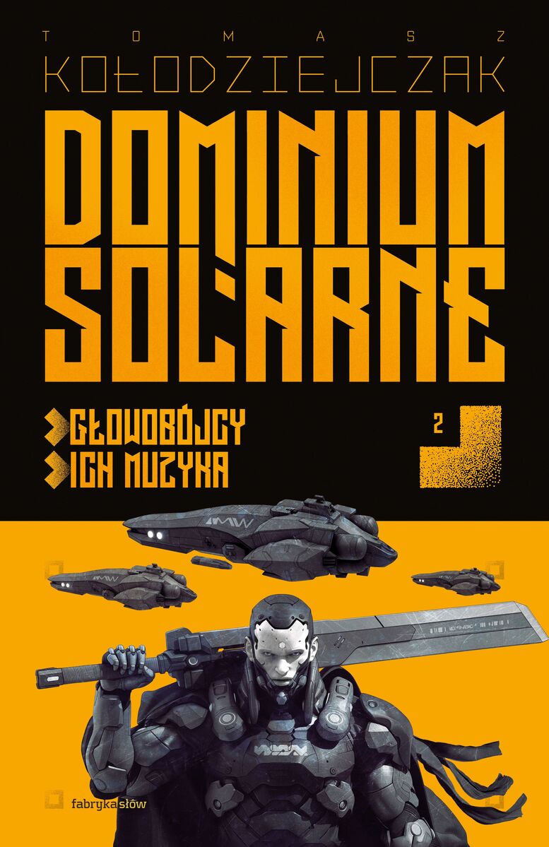 Głowobójcy, Ich muzyka. Dominium Solarne. Tom 2 - Tomasz Kołodziejczak