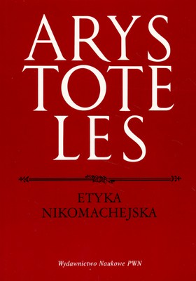 Etyka nikomachejska - Arystoteles